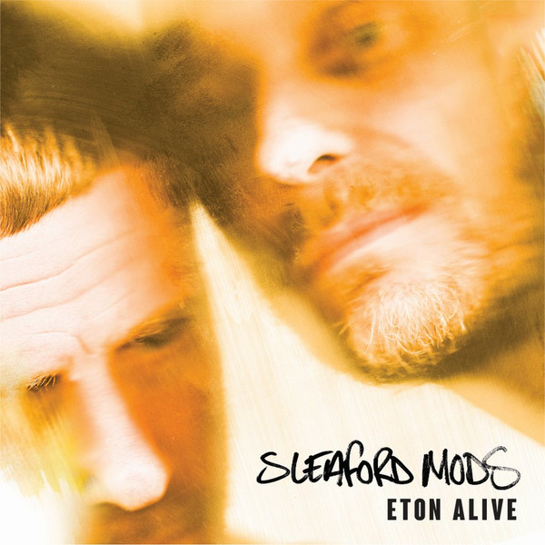 SLEAFORD MODS - Eton Alive LP
